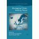 Managing Crises, Making Peace: Towards a Strategic EU Vision for Security and Defense