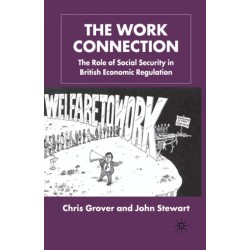 The Work Connection: The Role of Social Security in British Economic Regulation