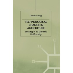 Technological Change In Agriculture: Locking in to Genetic Uniformity