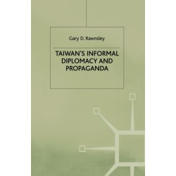 Taiwan's Informal Diplomacy and Propaganda