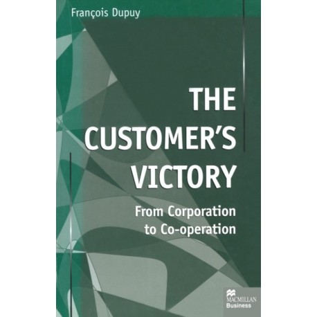 The Customer's Victory: From Corporation to Co-operation
