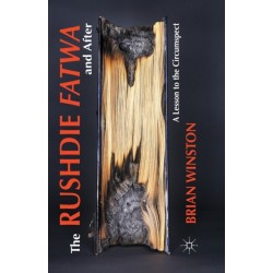 The Rushdie Fatwa and After: A Lesson to the Circumspect