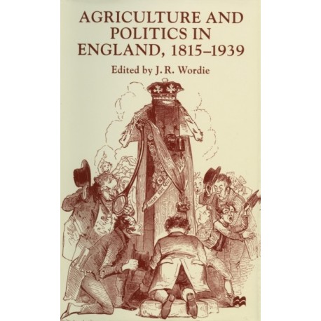 Agriculture and Politics in England, 1815-1939