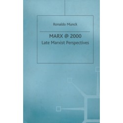 Marx @ 2000: Late Marxist Perspectives