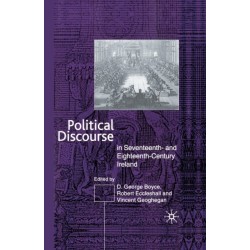 Political Discourse in Seventeenth- and Eighteenth-Century Ireland