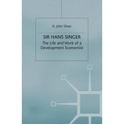 Sir Hans Singer: The Life and Work of a Development Economist
