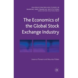 The Economics of the Global Stock Exchange Industry