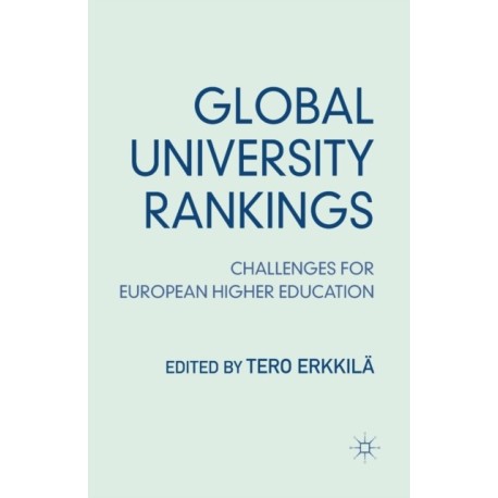 Global University Rankings: Challenges for European Higher Education