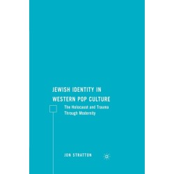 Jewish Identity in Western Pop Culture: The Holocaust and Trauma Through Modernity
