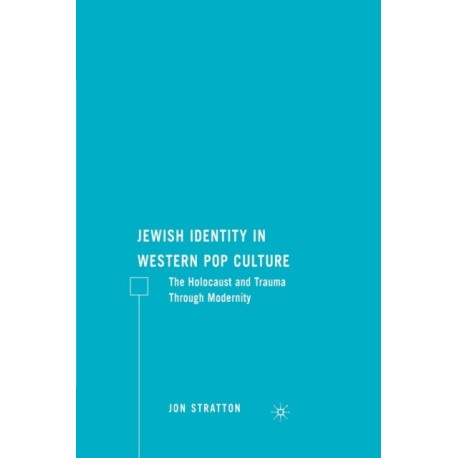Jewish Identity in Western Pop Culture: The Holocaust and Trauma Through Modernity