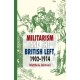 Militarism and the British Left, 1902-1914