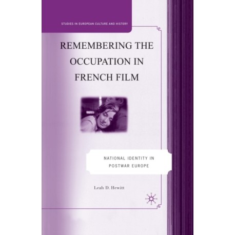 Remembering the Occupation in French film: National Identity in Postwar Europe