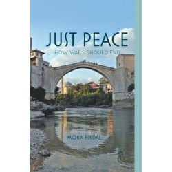 Just Peace: How Wars Should End