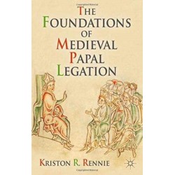 The Foundations of Medieval Papal Legation