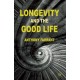 Longevity and the Good Life
