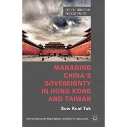 Managing China's Sovereignty in Hong Kong and Taiwan