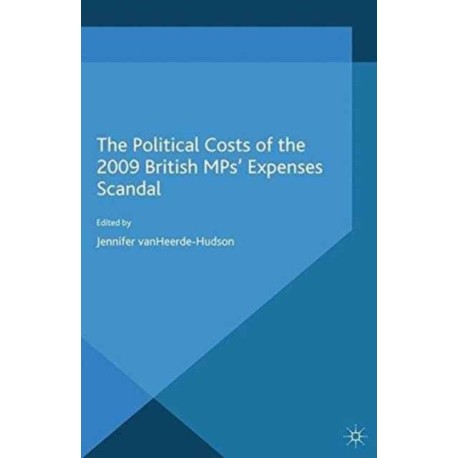The Political Costs of the 2009 British MPs’ Expenses Scandal