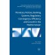 Monetary Policies, Banking Systems, Regulatory Convergence, Efficiency and Growth in the Mediterranean
