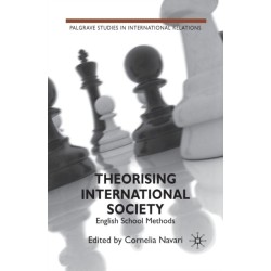 Theorising International Society: English School Methods