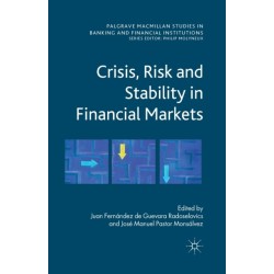 Crisis, Risk and Stability in Financial Markets