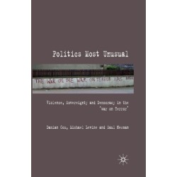Politics Most Unusual: Violence, Sovereignty and Democracy in the `War on Terror'