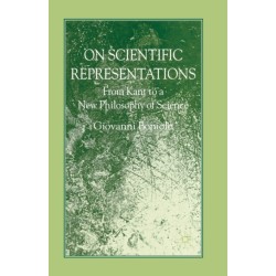 On Scientific Representations: From Kant to a New Philosophy of Science