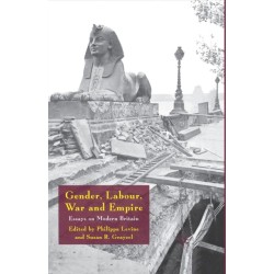 Gender, Labour, War and Empire: Essays on Modern Britain