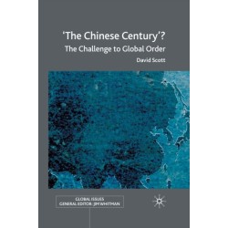 'The Chinese Century'?: The Challenge to Global Order