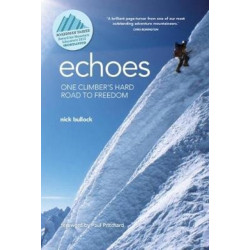 Echoes: One climber's hard road to freedom