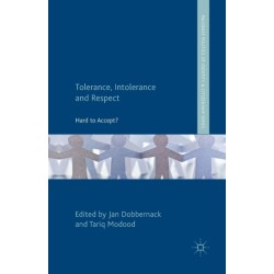 Tolerance, Intolerance and Respect: Hard to Accept?