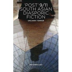 'Post'-9/11 South Asian Diasporic Fiction: Uncanny Terror