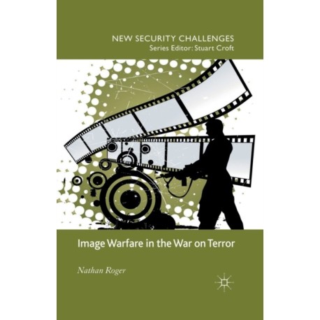 Image Warfare in the War on Terror
