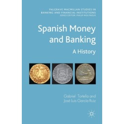 Spanish Money and Banking: A History