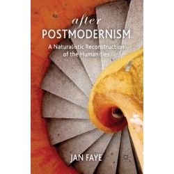 After Postmodernism: A Naturalistic Reconstruction of the Humanities