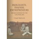 Merchants, Traders, Entrepreneurs: Indian Business in the Colonial Era