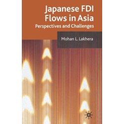 Japanese FDI Flows in Asia: Perspectives and Challenges