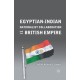 Egyptian-Indian Nationalist Collaboration and the British Empire