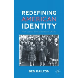 Redefining American Identity: From Cabeza de Vaca to Barack Obama