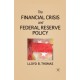 The Financial Crisis and Federal Reserve Policy