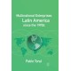 Multinational Enterprises in Latin America since the 1990s
