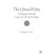 The Liberal Polity: An Inquiry into the Logic of Civil Association