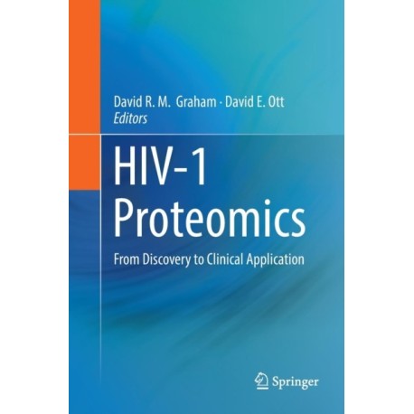 HIV-1 Proteomics: From Discovery to Clinical Application