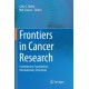 Frontiers in Cancer Research: Evolutionary Foundations, Revolutionary Directions