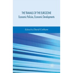 Travails of the Eurozone: Economic Policies, Economic Developments