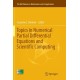 Topics in Numerical Partial Differential Equations and Scientific Computing