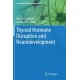 Thyroid Hormone Disruption and Neurodevelopment