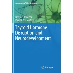 Thyroid Hormone Disruption and Neurodevelopment