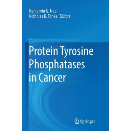 Protein Tyrosine Phosphatases in Cancer
