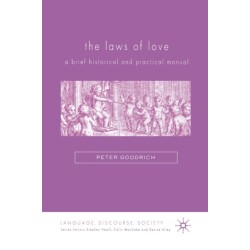 The Laws of Love: A Brief Historical and Practical Manual