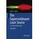 The Supercontinuum Laser Source: The Ultimate White Light